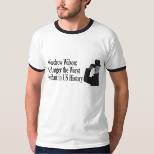 T-shirt Woodrow Wilson : Plus le plus mauvais président