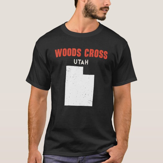 T-shirt Woods Cross Utah USA State America Travel Utahan (Devant)