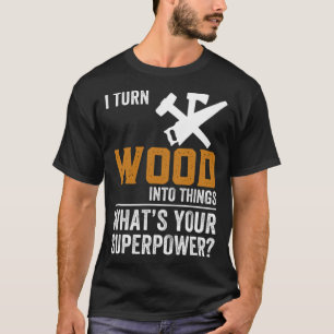T-shirt Woodworker Funny Gift Idea chef (mâle) drôle chef