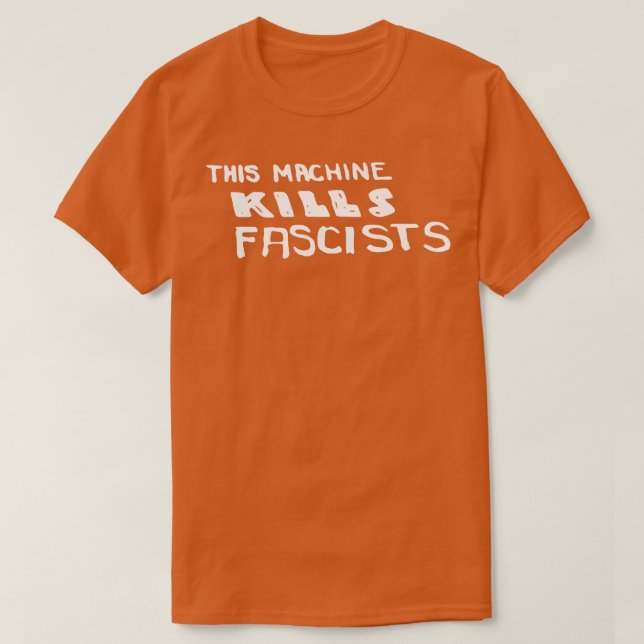 T-shirt Woody Guthrie Cette Machine Tue Les Fascistes Folk (Design devant)