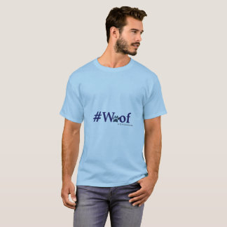 T-shirt #Woof - c'est tout dit
