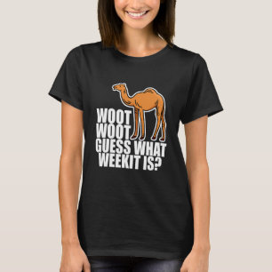 T-shirt Woot Woot Devine Quelle Semaine C'Est