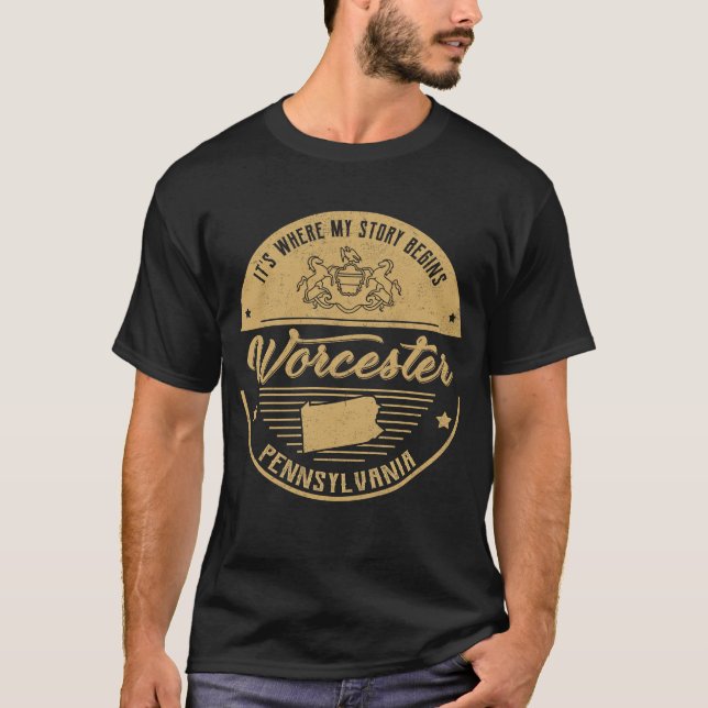 T-shirt Worcester Pennsylvanie C'est où mon histoire comme (Devant)