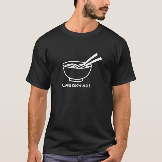 T-shirt Wordplay amusant Udon Noodles Tee - shirt (Devant)