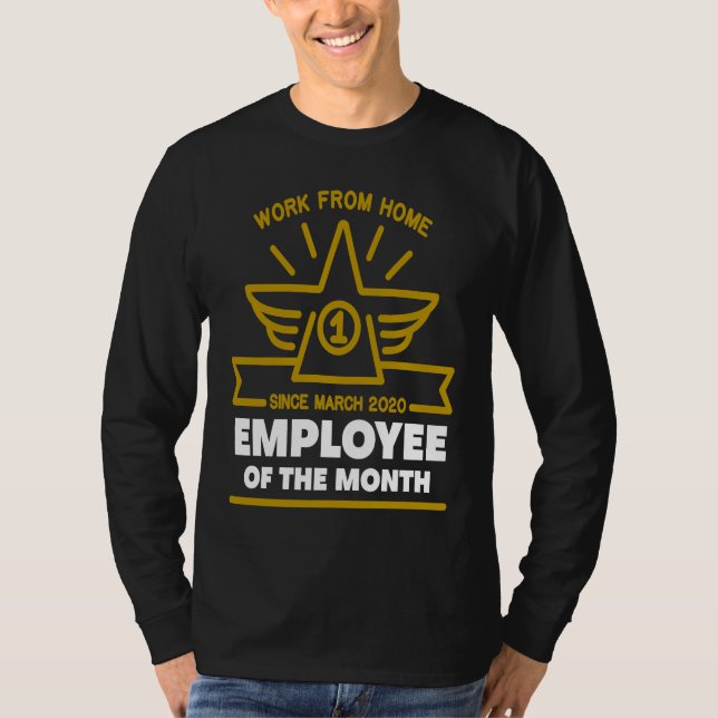 T-shirt Work From Home Employee of The Month Since March 2 (Devant)