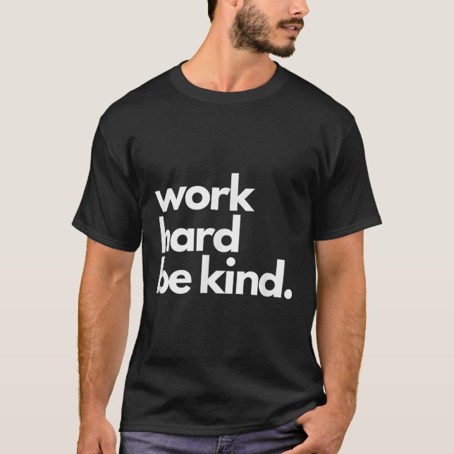 T-shirt Work Hard Be Kind Insrational Motivational Workout (Devant)