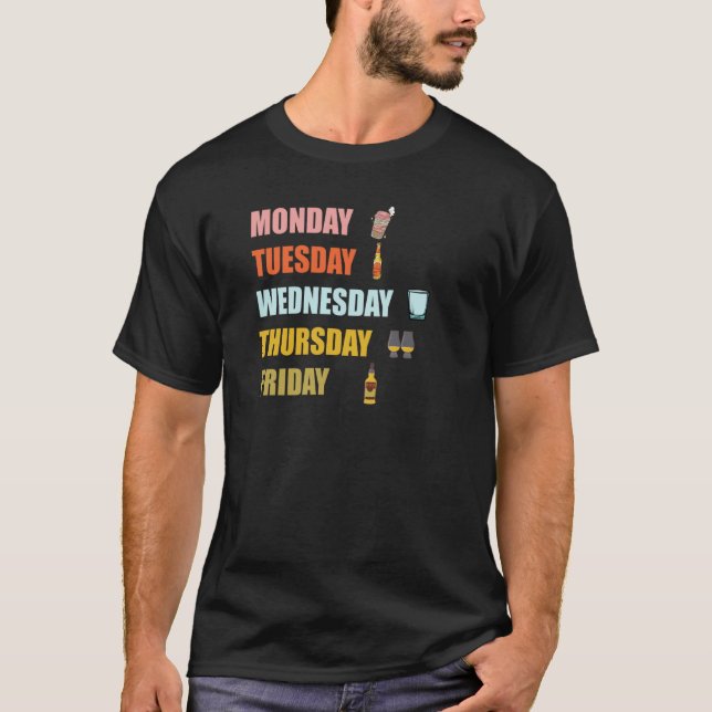T-shirt Work Week Coffee Beer Whiskey Men Women (Devant)