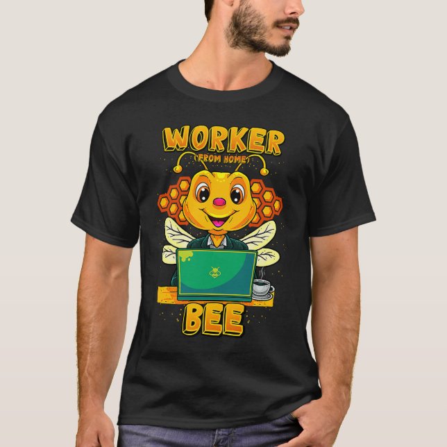 T-shirt Worker From Home Bee  Telecommuter (Devant)