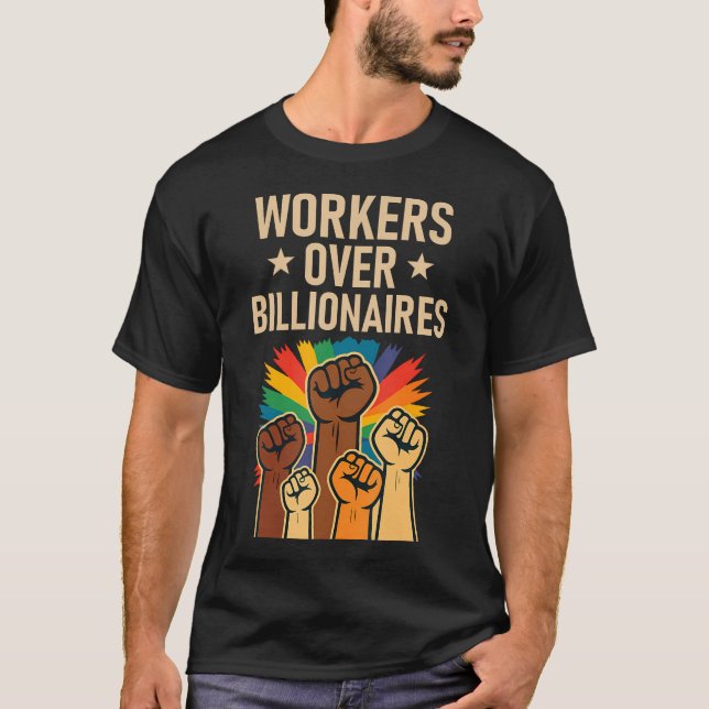 T-shirt Workers Over Billionaires Activist Pride Unite Lab (Devant)