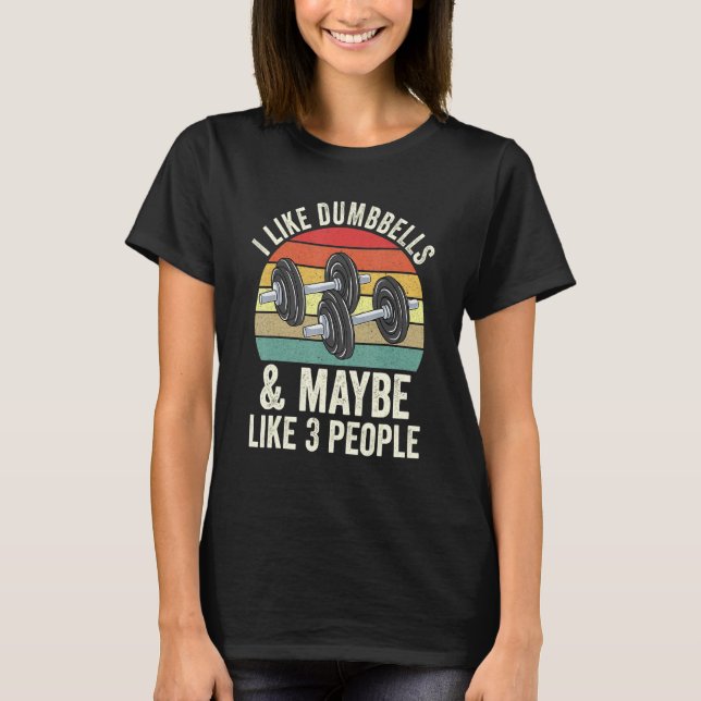 T-shirt Workou J'Aime Les Haltères Et Peut-être Comme 3 Pe (Devant)