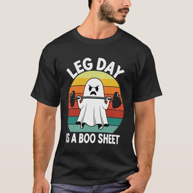 T-shirt Workout Ghost Leg Day Boo Sheet Halloween Gym Humo (Devant)