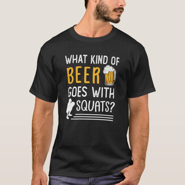 T-shirt Workout Gym Meme For Beer Squats Joke  2 (Devant)