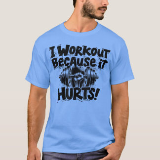 T-shirt Workout Motivation, Funny Gym Humor