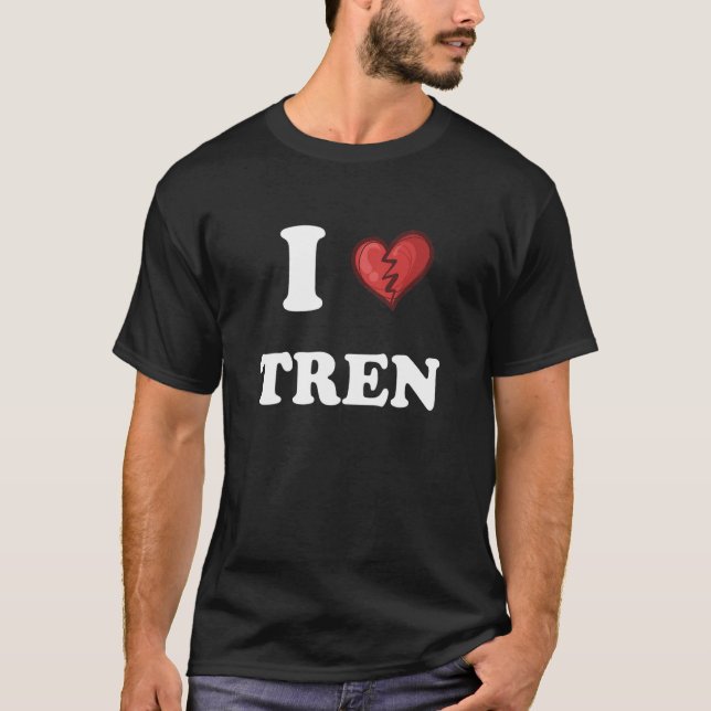 T-shirt workout Quote I Love Tren Design crazy bodybuilde (Devant)