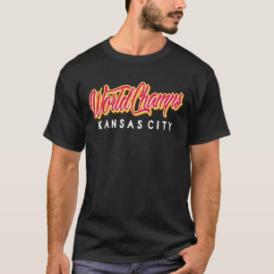 T-shirt World Champs KC Kansas City World Champs Cool Kans