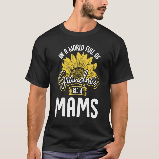 T-shirt World Full of Grandmas be a Mams Gif (Devant)