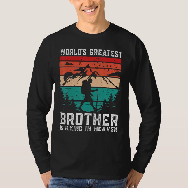 T-shirt World Greatest Brother Hiking in Heaven Family Mem (Devant)