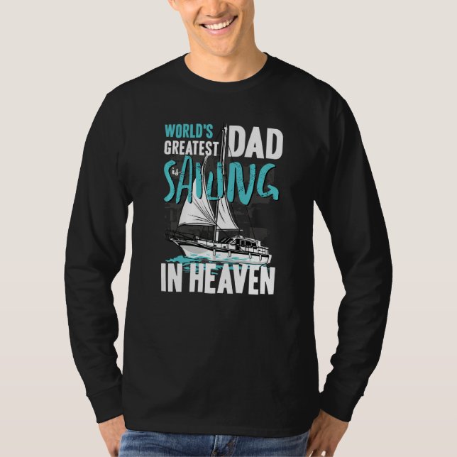 T-shirt World Greatest Dad Grandpa Sailing in Heaven Famil (Devant)