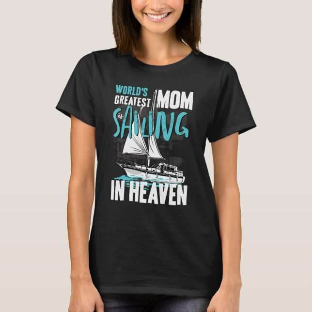 T-shirt World Greatest Mom Grandma Sailing in Heaven Famil (Devant)