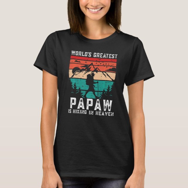T-shirt World Greatest Papaw Hiking in Heaven Family Memor (Devant)