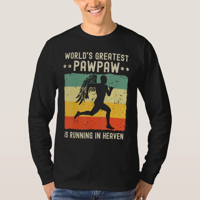 T-shirt World Greatest Pawpaw Running in Heaven Family Mem (Devant)