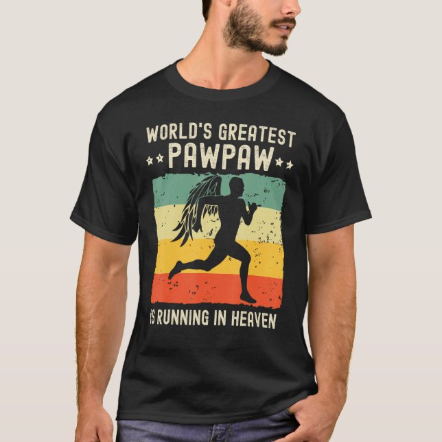 T-shirt World Greatest Pawpaw Running in Heaven Family Mem (Devant)