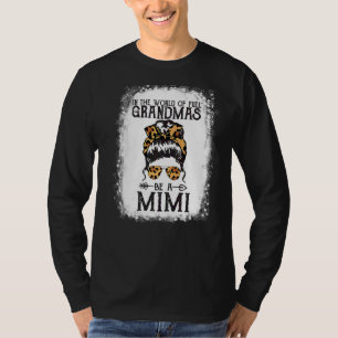 T-shirt World Of Full Grandmas Be A Mimi Fun Leopard Messy
