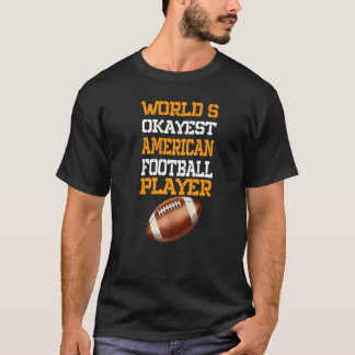 T-shirt World Okayest Football Joueur Sport Football