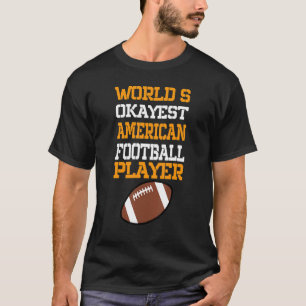 T-shirt World Okayest Football Joueur Sport Football