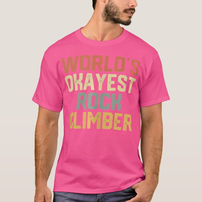 T-shirt World Okayest Rock Climber Funny Rock Escalade (Devant)