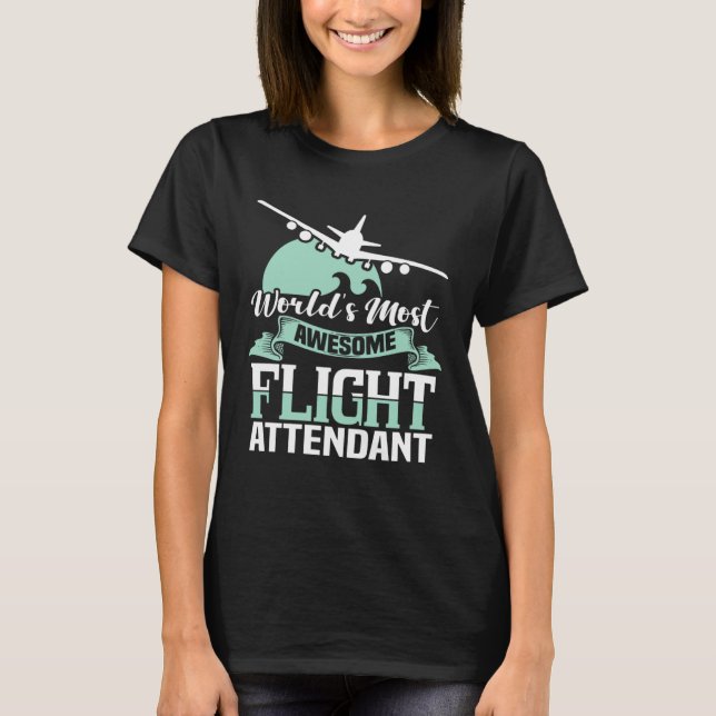 T-shirt World s most fantastic flight attendant  stewardes (Devant)