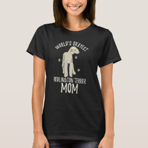T-shirt World S Okayest Bedlington Terrier Maman Drôle Chi
