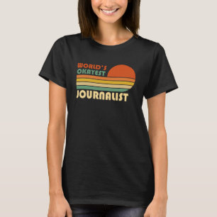T-shirt World s Okayest Journaliste Retro Vintage