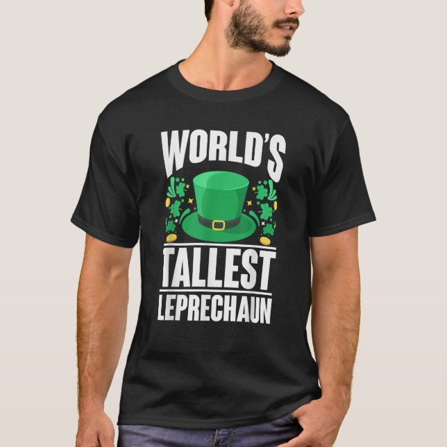 T-shirt World s Tallest Leprechaun Funny St Patricks Day A (Devant)
