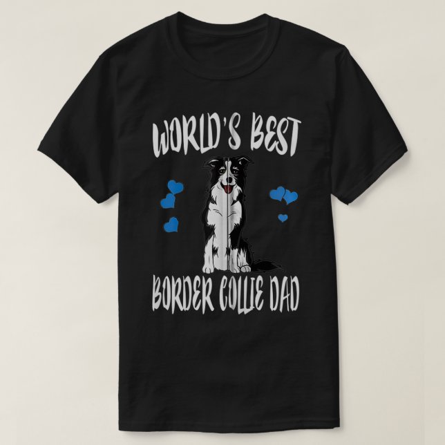 T-shirt World's Best Border Collie Dad Dog Zip  (Design devant)