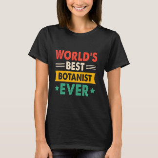 T-shirt World's Best Botanist Ever Funny Retro