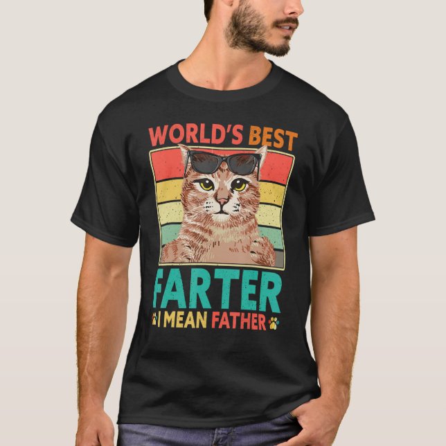 T-shirt Worlds Best Farter I Mean Father Cat Dad Fathers D (Devant)