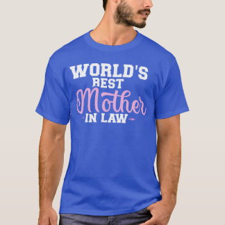 T-shirt Worlds Best MotherinLaw girl