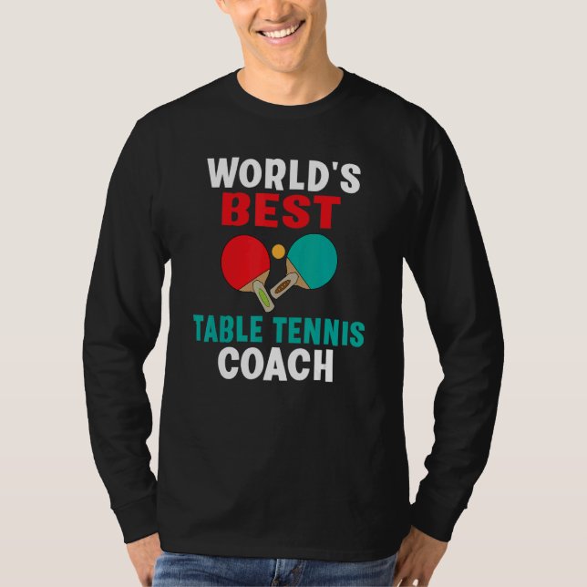 T-shirt Worlds best Table Tennis Coach (Devant)