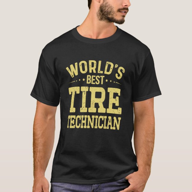 T-shirt World's Best Tire Technician Job Title Tire Techni (Devant)
