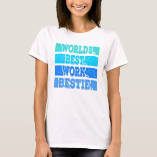T-shirt Worlds Best Work