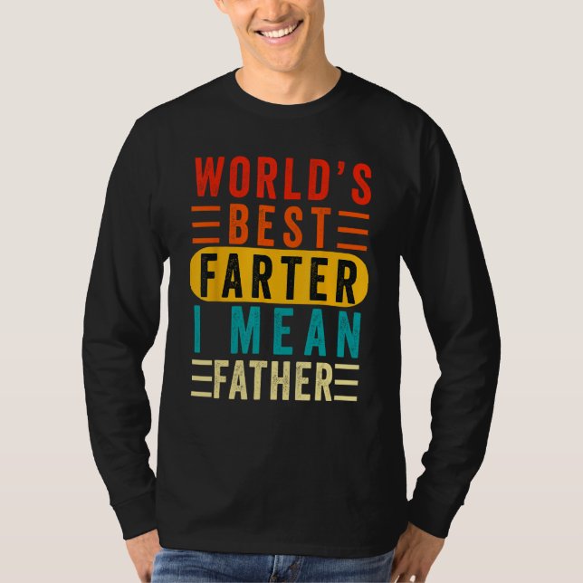 T-shirt world's greatest farter i mean father funny father (Devant)
