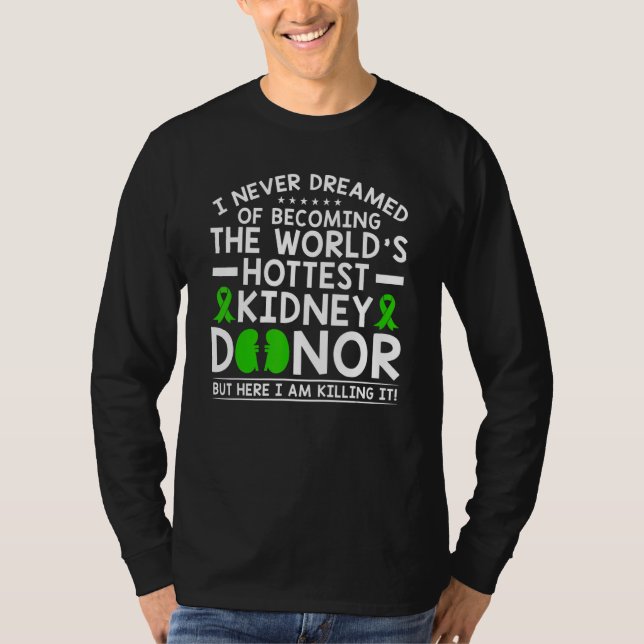 T-shirt World's Hottest Kidney Donor (Devant)