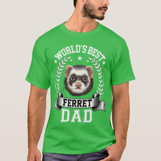T-shirt WorldS Meilleur Ferret Papa Père Du cadeau