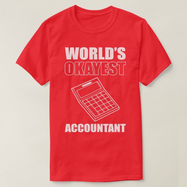 T-shirt Worlds Okayes Comptable Comptables Comptables (Design devant)