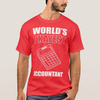 T-shirt Worlds Okayes Comptable Comptables Comptables