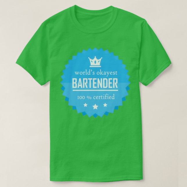 T-shirt Worlds okayest Bartender Funny cool cadeau pour tr (Design devant)