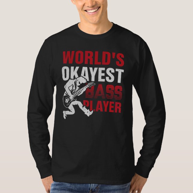 T-shirt World's Okayest Bass Player (Devant)