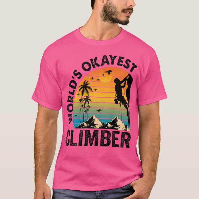 T-shirt World'S Okayest Climber Climbing Mountain Boulder  (Devant)