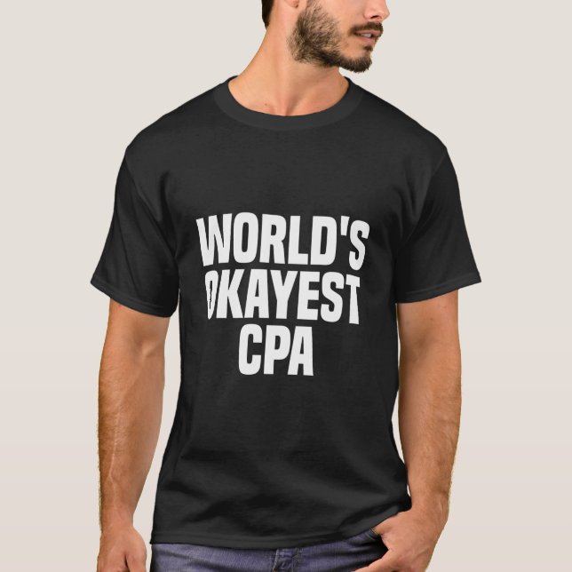 T-shirt World'S Okayest Cpa Certified Public Accountant (Devant)